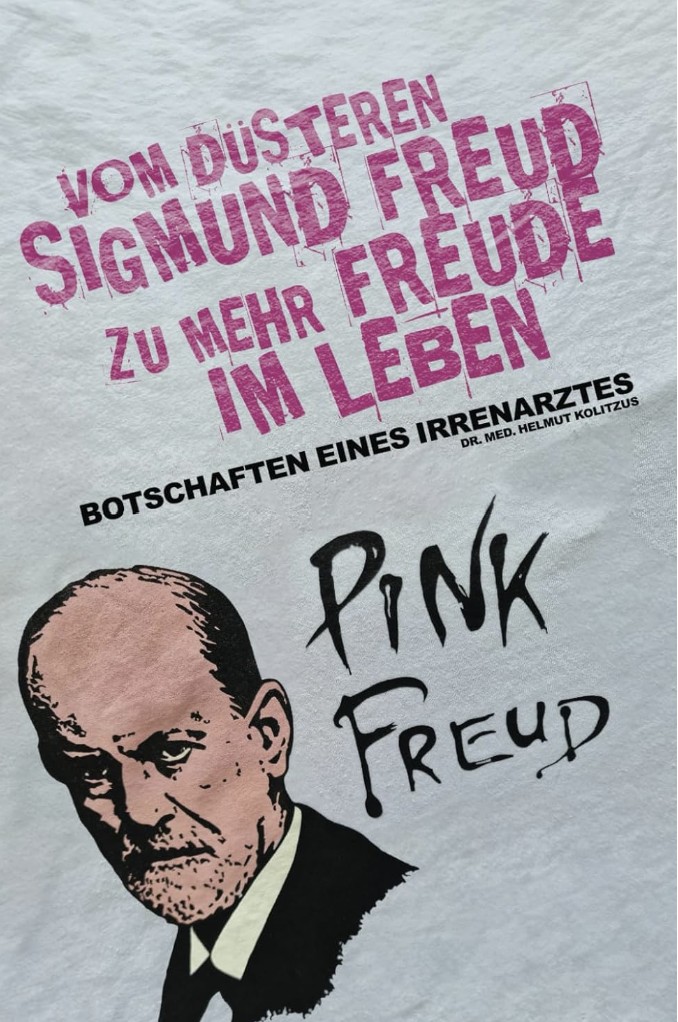 Vom düsteren Sigmund Freud zu mehr Freude im Leben: Botschaften eines Irrenarztes